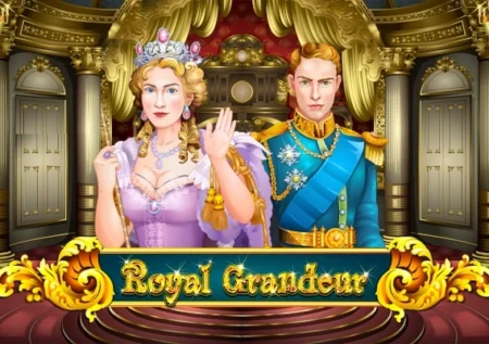 Royal Grandeur