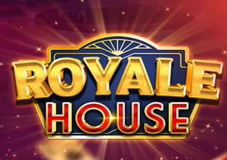 Royale House