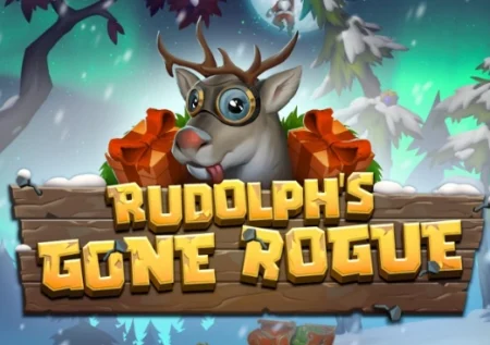 Rudolph’s Gone Rogue