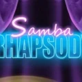 Samba Rhapsody