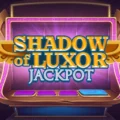 Shadow of Luxor Jackpot
