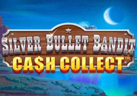 Silver Bullet Bandit Cash Collect