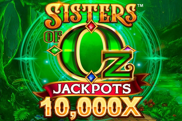 Sisters of Oz Jackpots