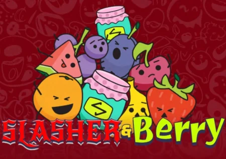 Slasher & Berry