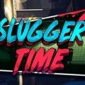 Slugger Time