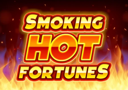 Smoking Hot Fortunes