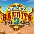 Sticky Bandits Most Wanted