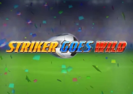Striker Goes Wild