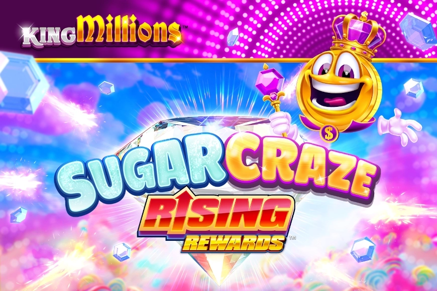 Sugar Craze Rising Rewards King Millions