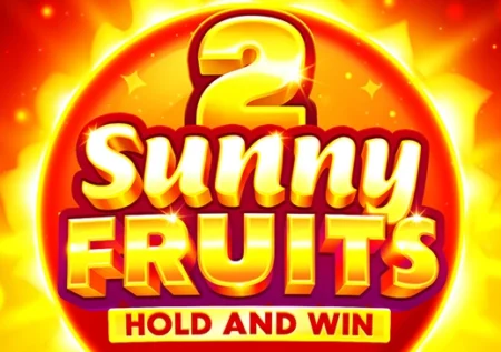 Sunny Fruits 2: Hold and Win