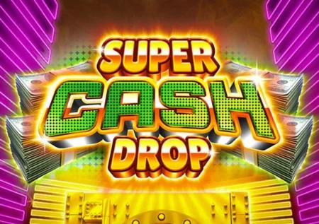 Super Cash Drop