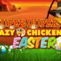 Super Duper Crazy Chicken Easter Egg