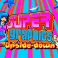 Super Graphics Upside Down