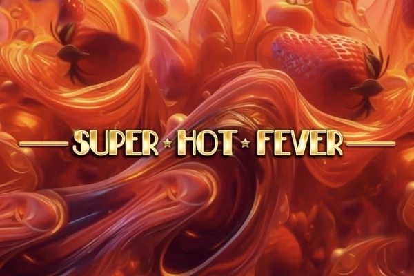 Super Hot Fever