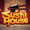 Sushi House