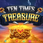 Ten Times Treasure