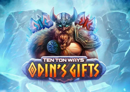 Ten Ton Ways Odin’s Gifts