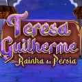 Teresa Guilherme Rainha da Persia