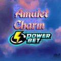 The Amulet And The Charm: Power Bet