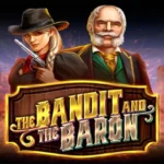 The Bandit and the Baron