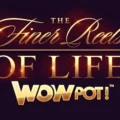 The Finer Reels of Life WowPot