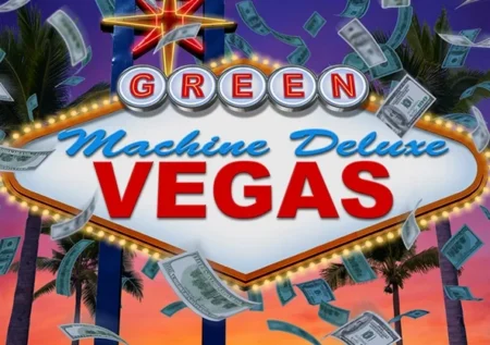 The Green Machine Deluxe Vegas