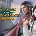 The Maiden and The Swordsman Deluxe