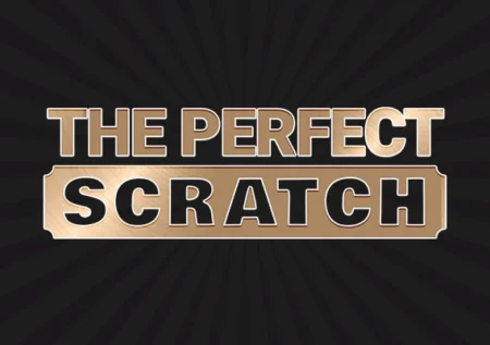 The Perfect Scratch