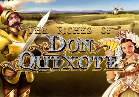 The Riches of Don Quixote