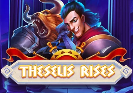 Theseus Rises