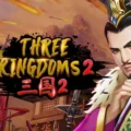 Three Kingdoms 2