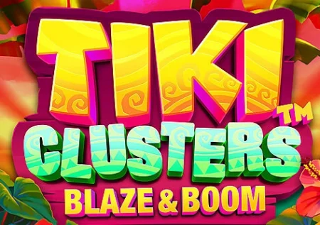 Tiki Clusters Blaze & Boom