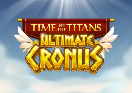 Time of the Titans – Ultimate Cronus
