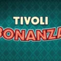 Tivoli Bonanza