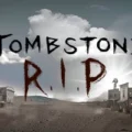 Tombstone R.I.P