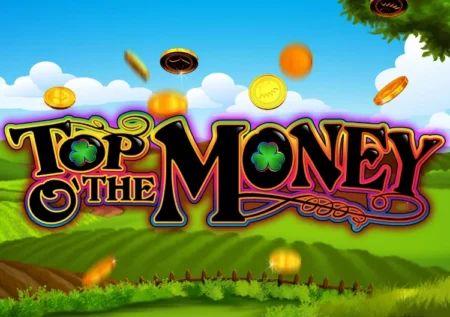Top O’ The Money