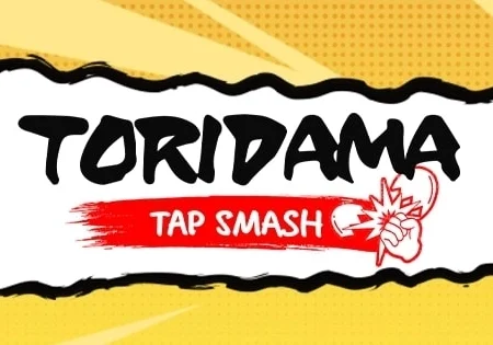 Toridama Tap Smash