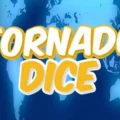 Tornado Dice