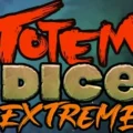 Totem Dice Extreme