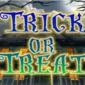 Trick or Treat