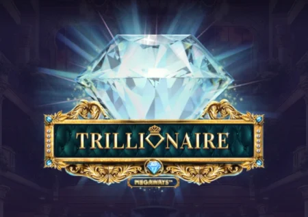 Trillionaire Megaways