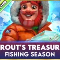 Trout’s Treasure Fishing Season