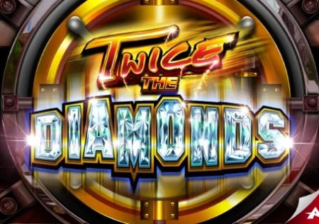 Twice the Diamonds