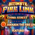 Ultimate Fire Link China Street