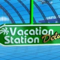 Vacation Station Deluxe