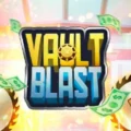 Vault Blast
