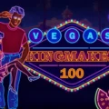 Vegas Kingmaker 100