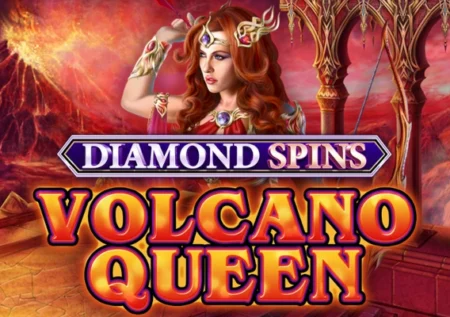 Volcano Queen Diamond Spins