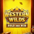 Western Wilds Hold and Win