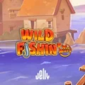 Wild Fishin’ Wild Ways